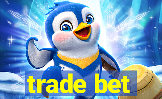 trade bet